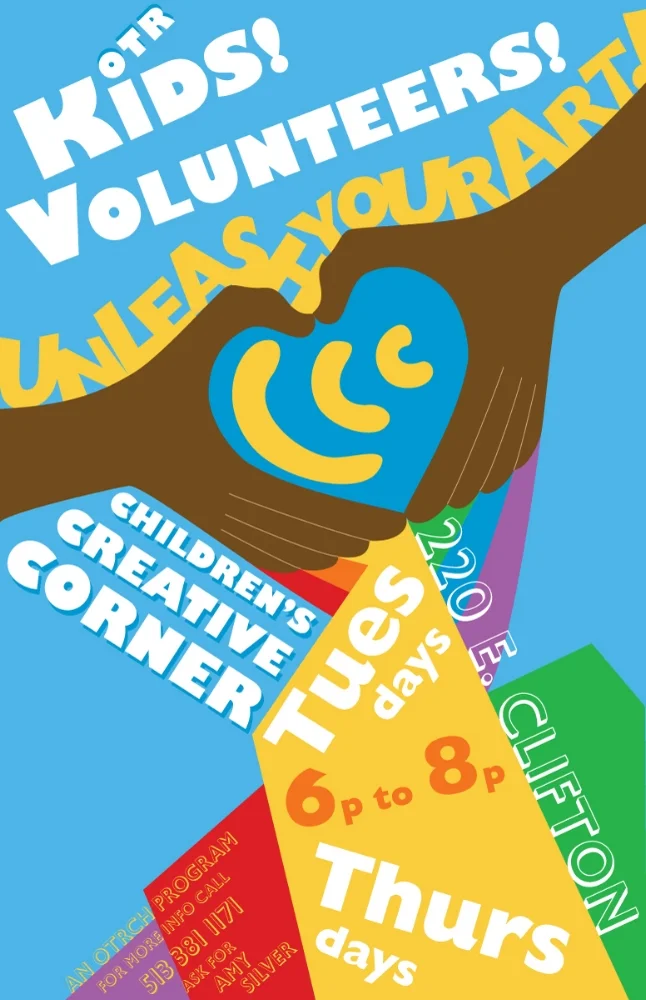 Over the Rhine Community Housing - Children's Creative Corner Program, volunteer recruitment poster. 11" x 17".