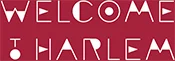 Welcome To Harlem (Copy)