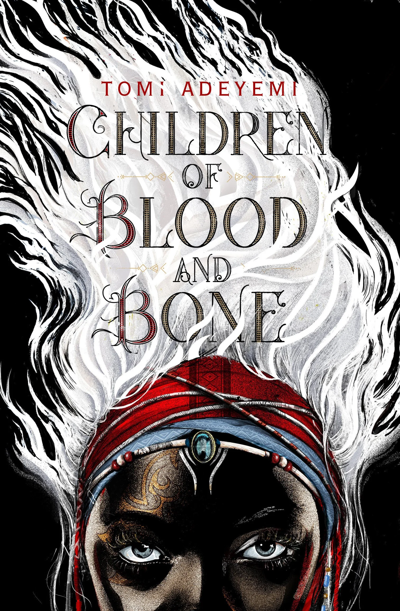 Children of Blood and Bone - Tomi Adeyemi
