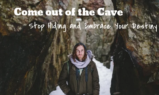 stop-hiding-and-embrace-your-destiny