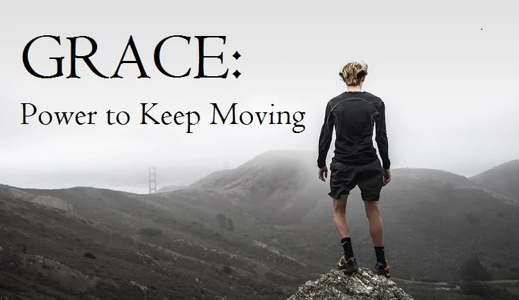 grace power to keep moving .jpg