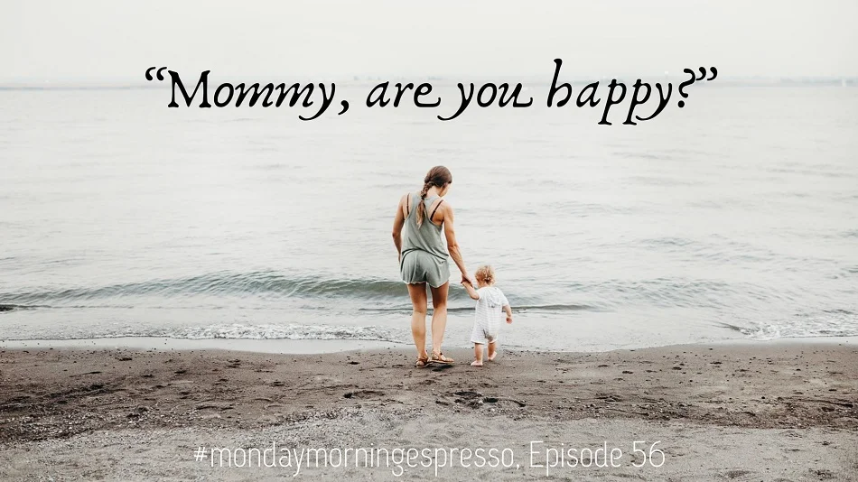 mommy are you happy.jpg