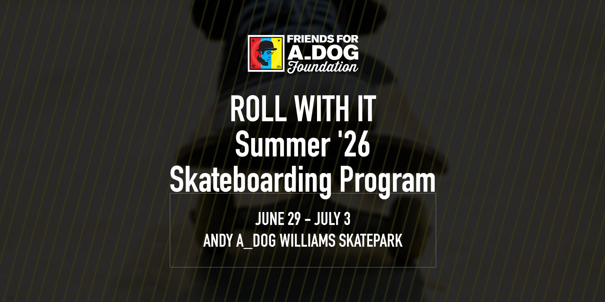 Roll With It: Summer '26 Skateboarding Program