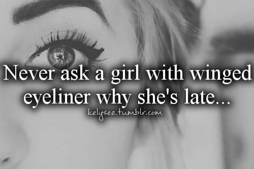 eyelinerlate.jpg