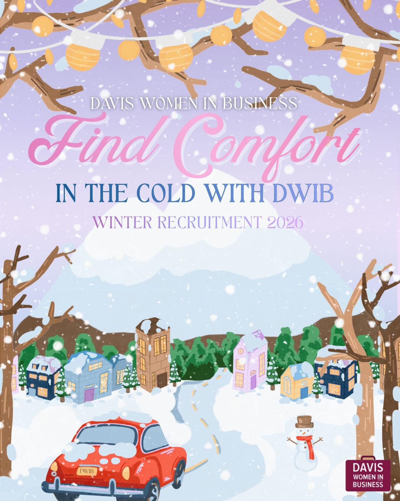 We&rsquo;re back in recruitment season! This Winter 2026, Find Comfort in the Cold with DWIB! ❄️☃️

Davis Women in Business (DWIB) is one of the largest professional organizations at UC Davis dedicated to empowering women and nonbinary individuals in