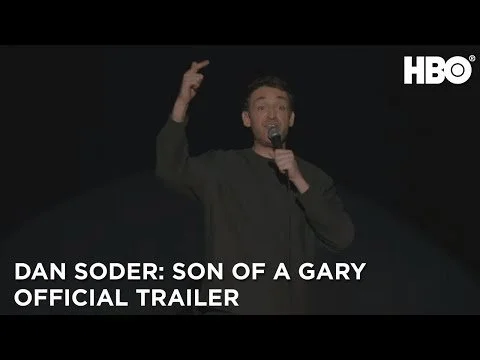 Dan Soder: Son of a Gary. HBO Comedy Special.