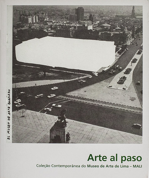 Arte al paso olección Contemporánea del Museo de Arte de Lima – MALI ISBN: 978-85-99117-65-1