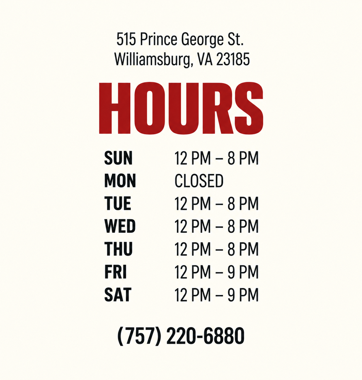 Oishii at 515 Prince George Street, Williamsburg, VA 23185. Sunday noon to 8 PM; Monday closed; Tuesday through Thursday noon to 8 PM; Friday and Saturday noon to 9 PM. Phone: (757) 220-6880.