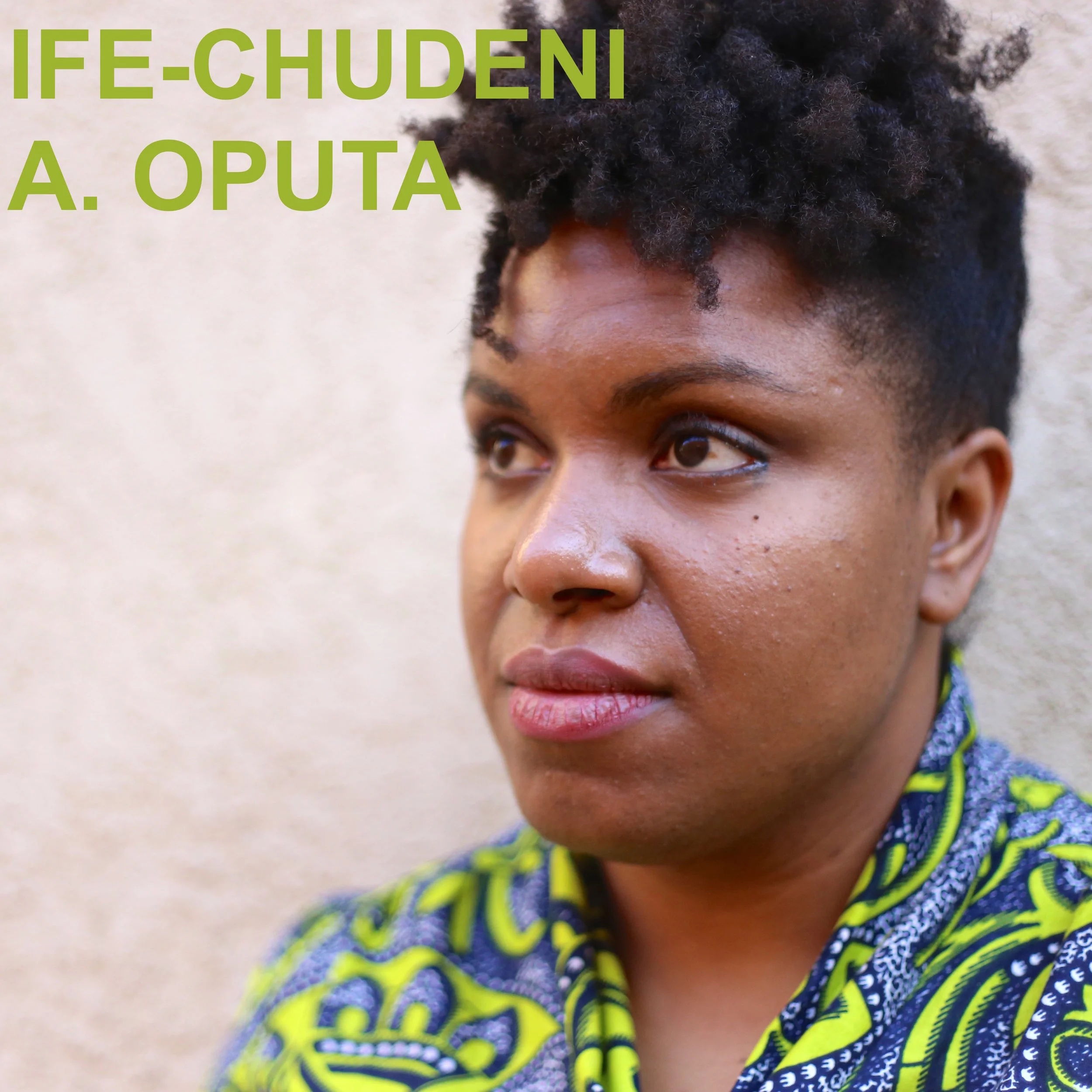 Ife-Chudeni A. Oputa - Author Photo.JPG