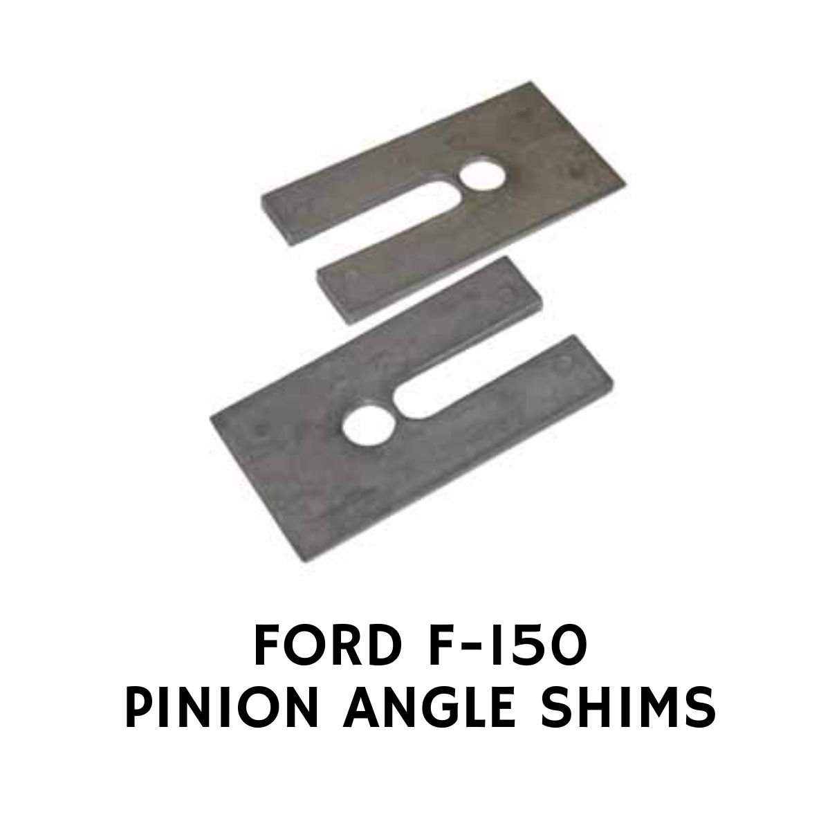 FORD F-150 PINION ANGLE SHIMS