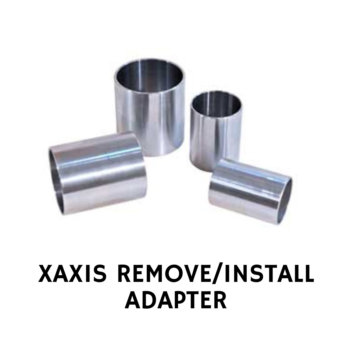 XAXIS REMOVE/INSTALL ADAPTER