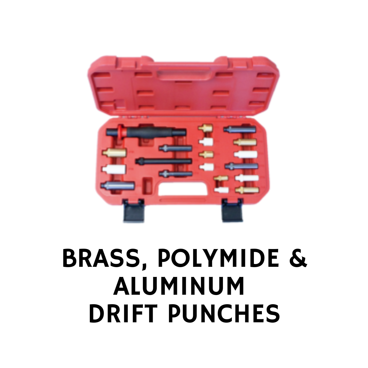 BRASS, POLYMIDE AND ALUMINUM DRIFT PUNCHES