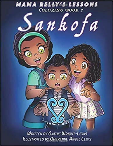 Mama Relly's Lessons - Coloring Book 2 - Sankofa