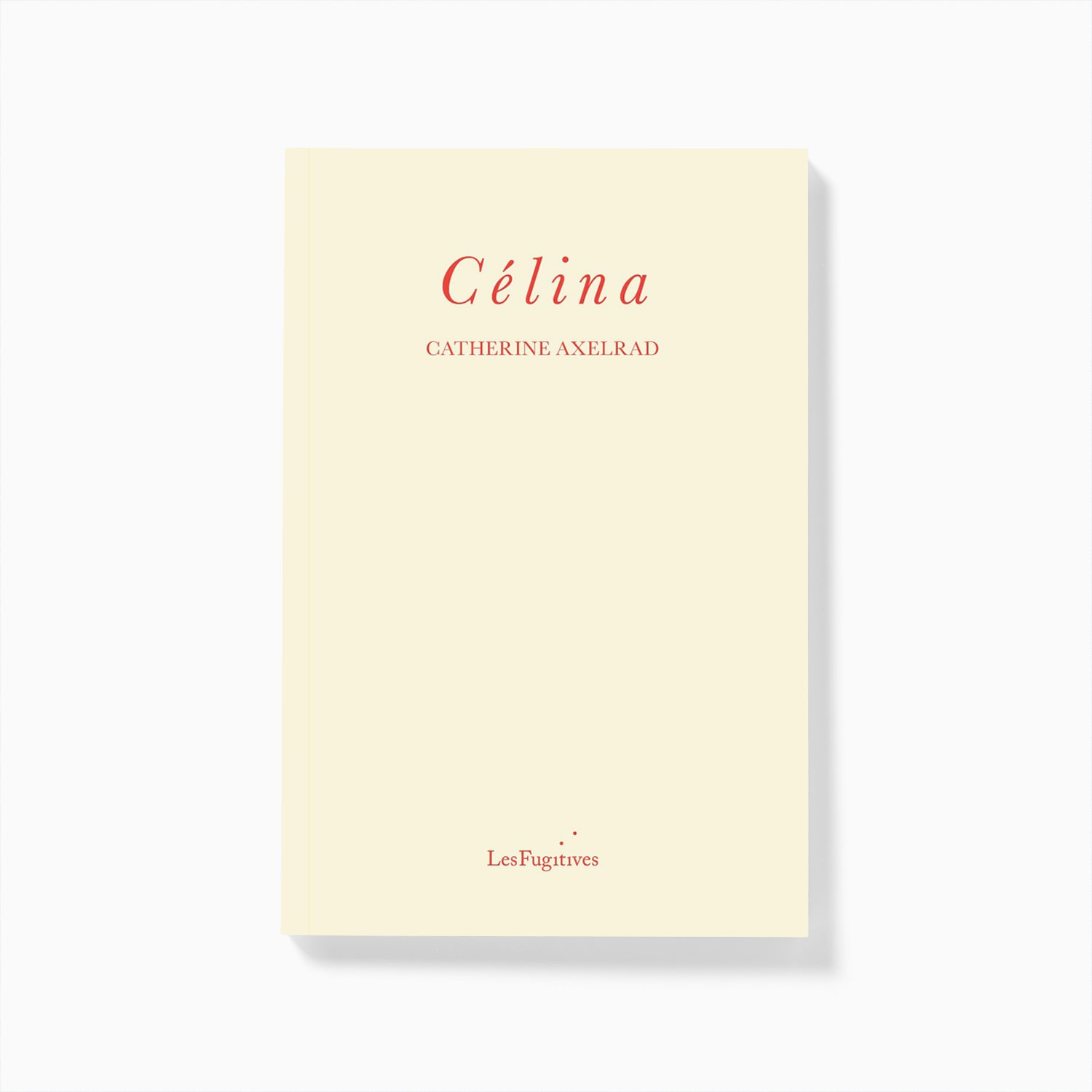 Célina by Catherine Axelrad (tr. Philip Terry) shortlisted for the Republic of Consciousness Prize 2025