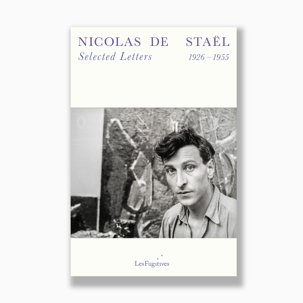Nicolas de Staël's Selected Letters - 1926-1955:  Helen Stevenson and Nico Mann at Hatchards Piccadilly