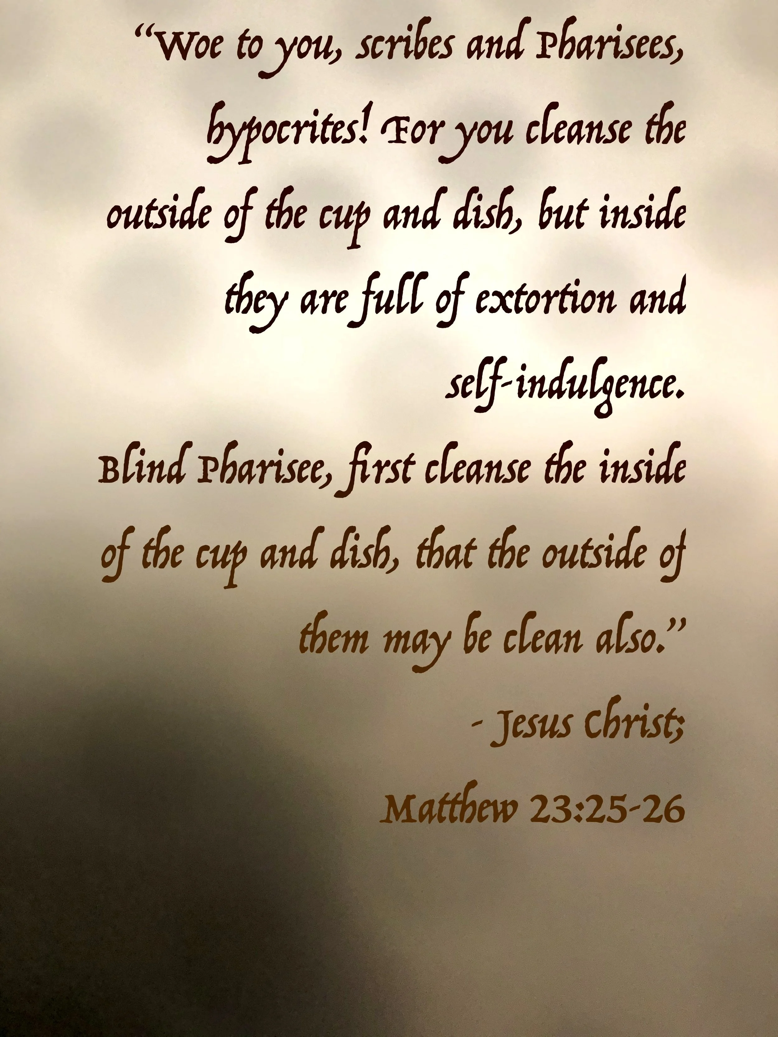 May 29, 2026: Matthew 23:25-26