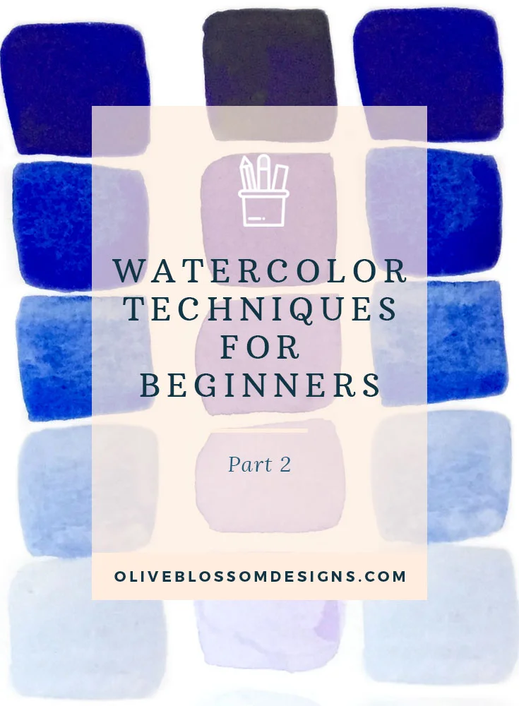 watercolor-techniques-for-beginners-by-olive-blossom-designsv5.jpg