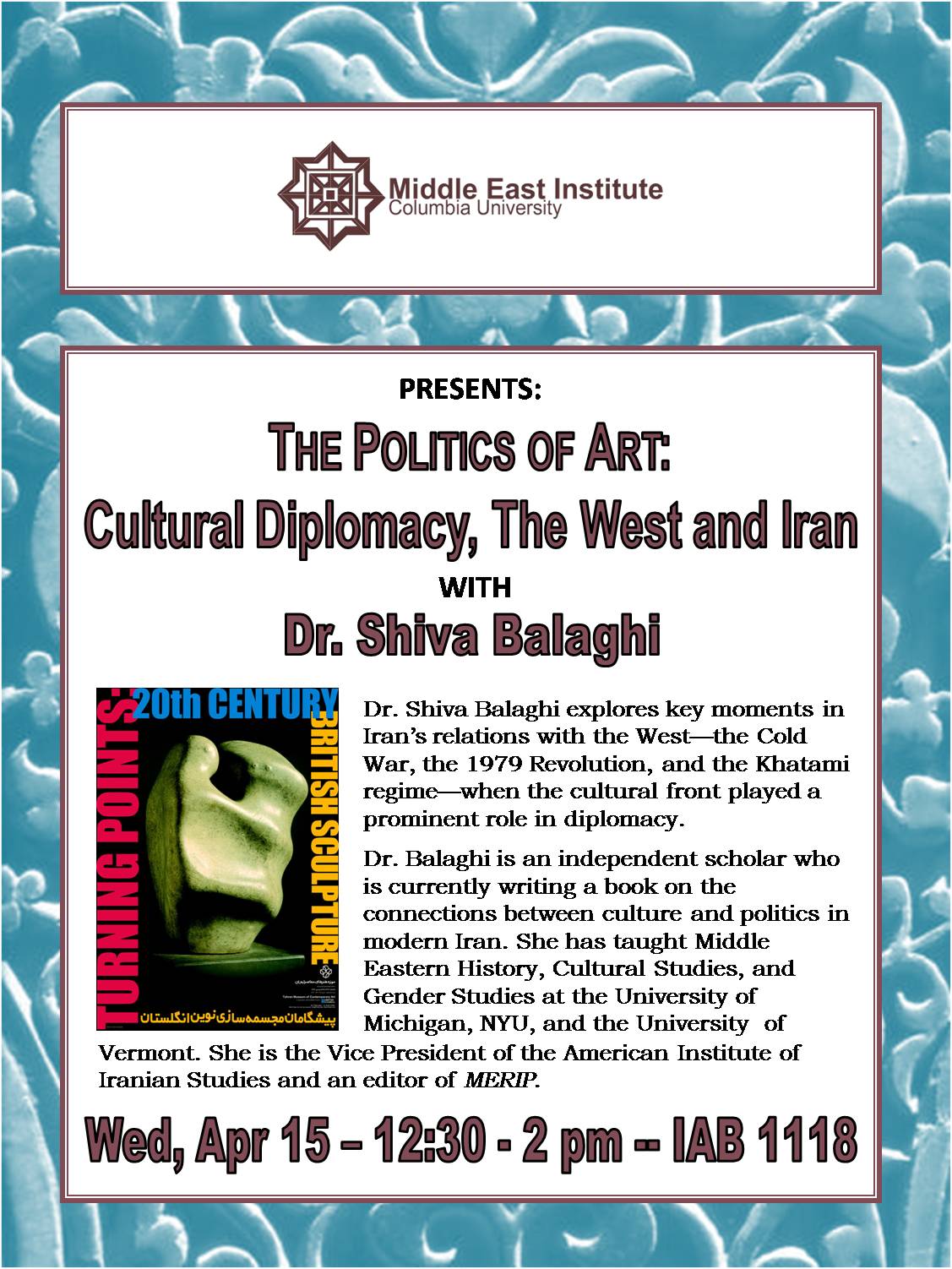The Politics of Art: Cultural Diplomacy, the United States, and Iran with Dr. Shiva Balaghi