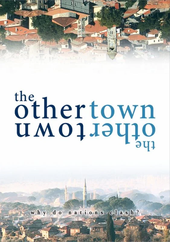 Film Screening: The Other Town - Why Do Nations Clash?