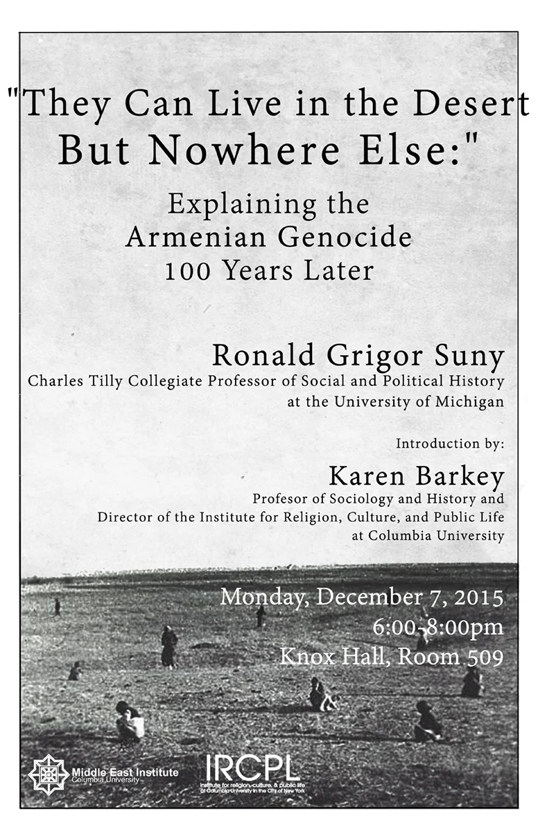 "They Can Live in the Desert But Nowhere Else:" Explaining the Armenian Genocide 100 Years Later