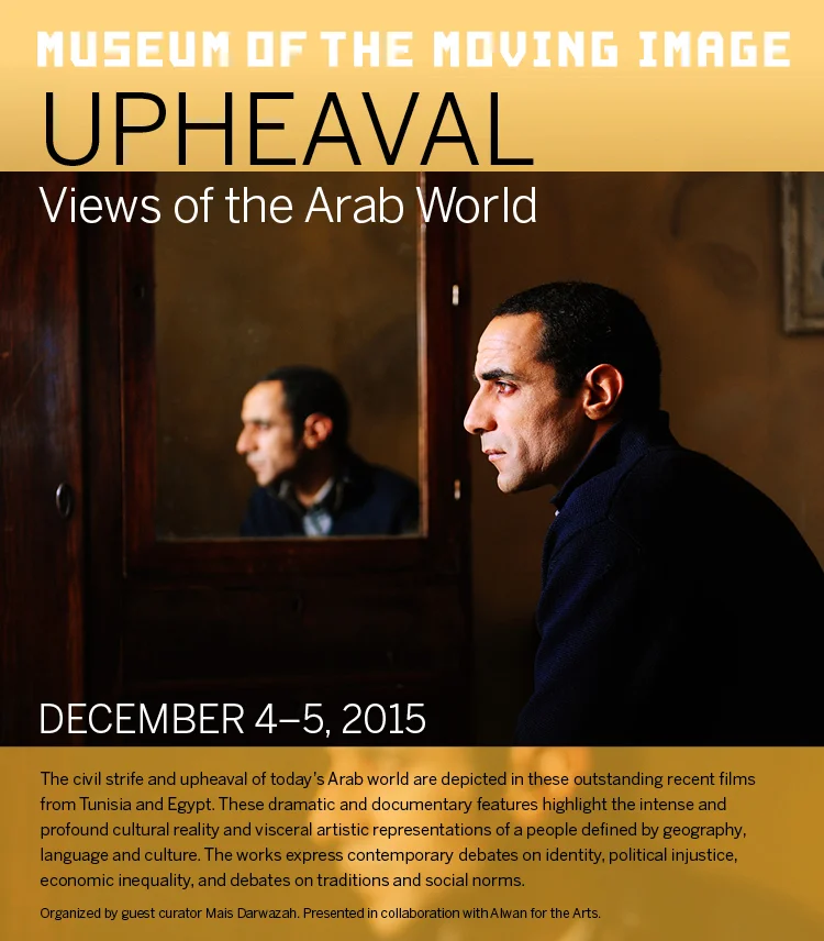 Upheaval: Views of the Arab World