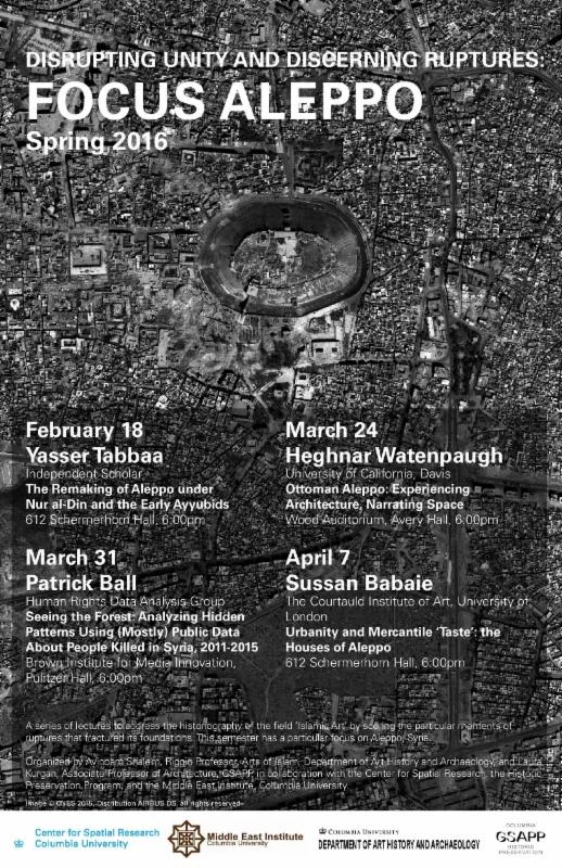 Spring Lecture Series: Disrupting Unity and Discerning Ruptures - Focus Aleppo