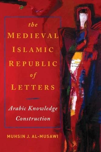 The Medieval Islamic Republic of Letters