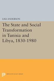 The State and Social Transformation in Tunisia and Libya, 1830-1980