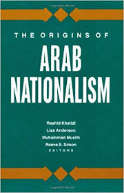 The Origins of Arab Nationalism 