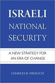 Israeli National Security: A New Strategy for an Era of Change