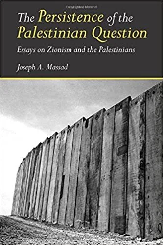The Persistence of the Palestinian Question
