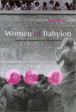 Women of Babylon: Gender and Representation in Mesopotamia