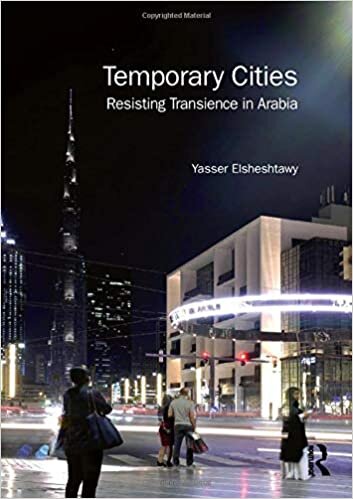 Temporary Cities: Resisting Transience in Arabia