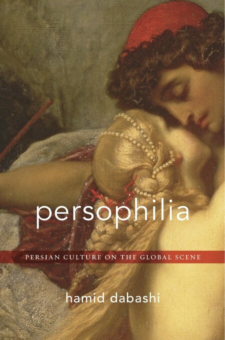 Persophilia- Persian Culture on the Global Scene