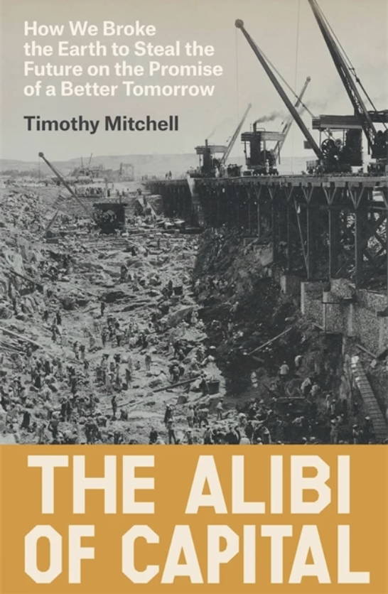 The Alibi of Capital: How We Broke the Earth to Steal the Future on the Promise of a Better Tomorrow