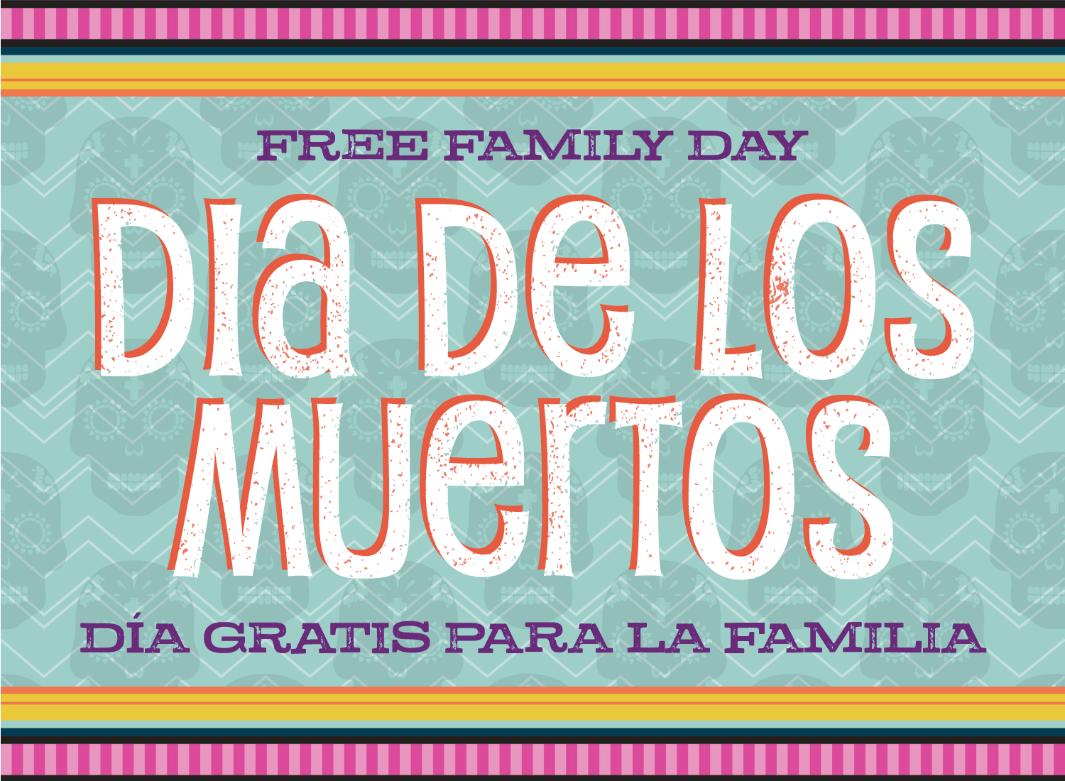 Free Family Day: Dia de los Muertos