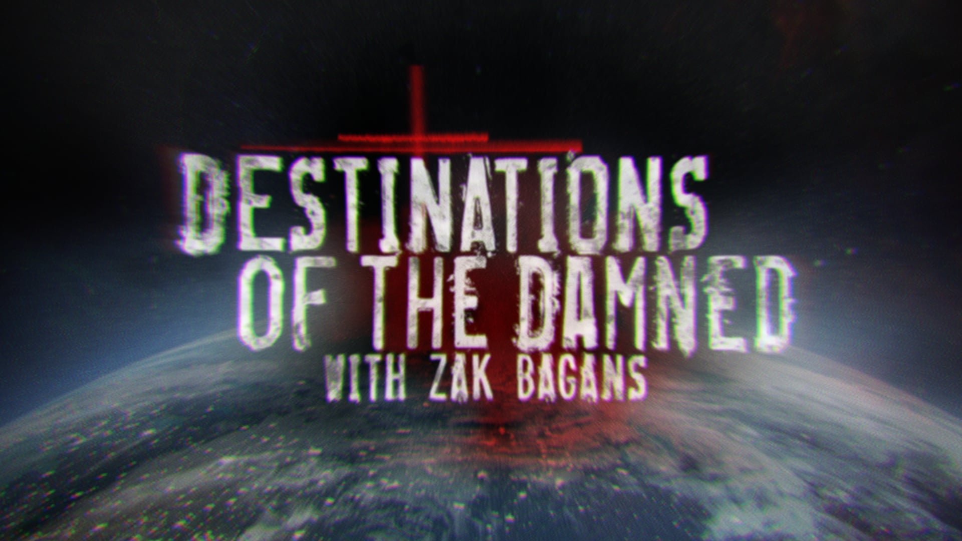 Travel // Destinations of the Damned • Lead Producer - Motion Graphics