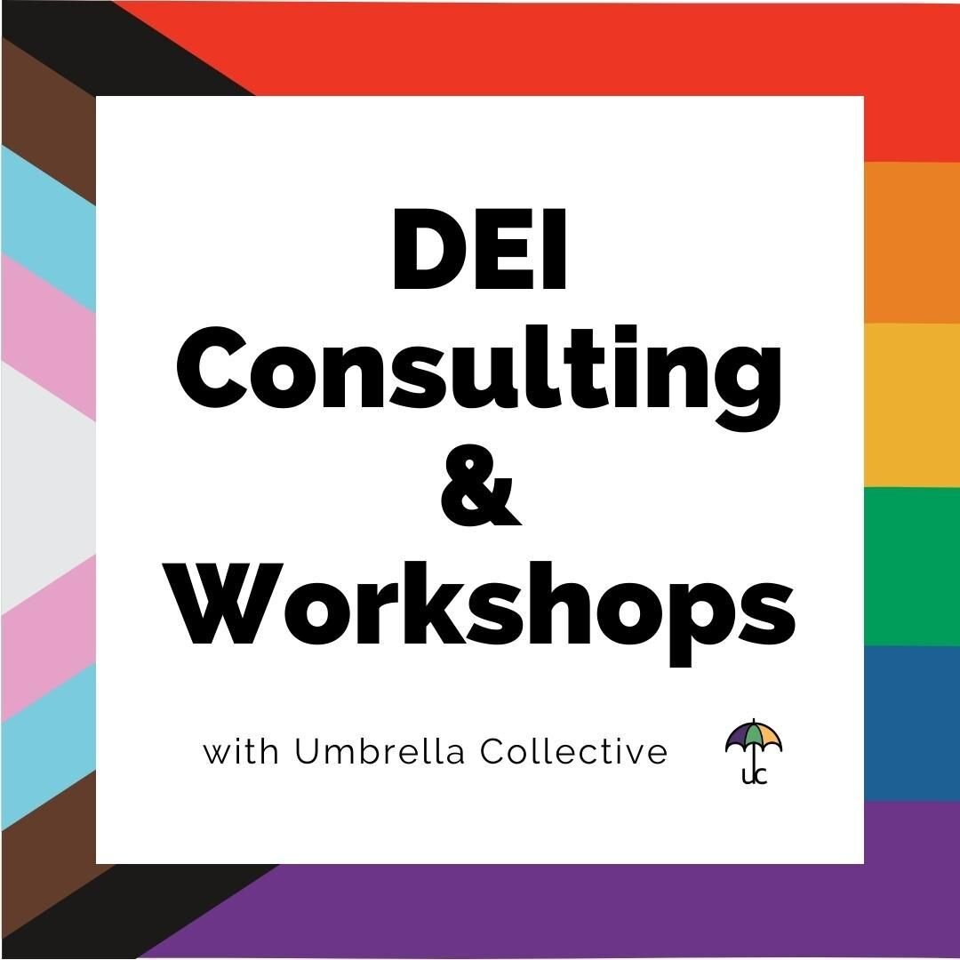 Through individualized experiential workshops and consultation packages, Umbrella Collective clinicians are here to help guide any organization (for profit and non profits) navigate conversations in intersectional inclusion, equity, and diversity. 

