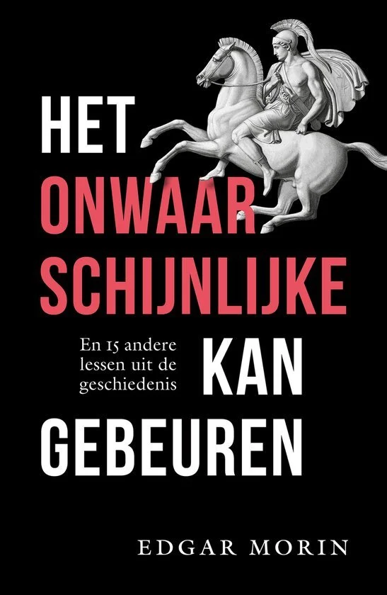 Het onwaarschijnlijke kan gebeuren – Edgar Morin 