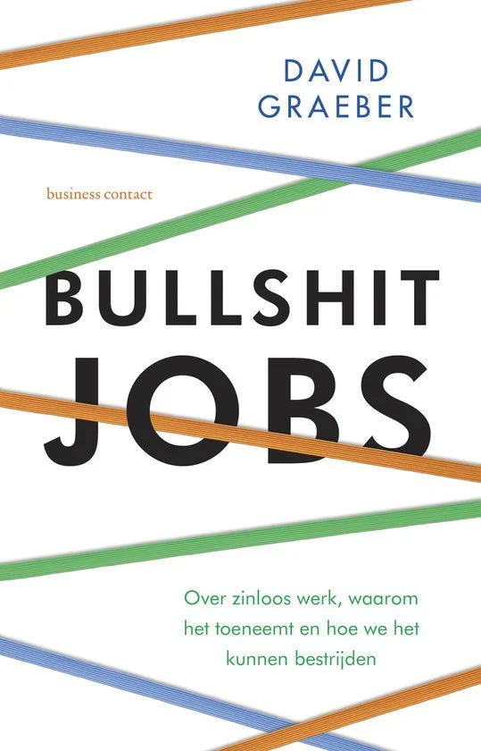 Bullshit Jobs – David Graeber