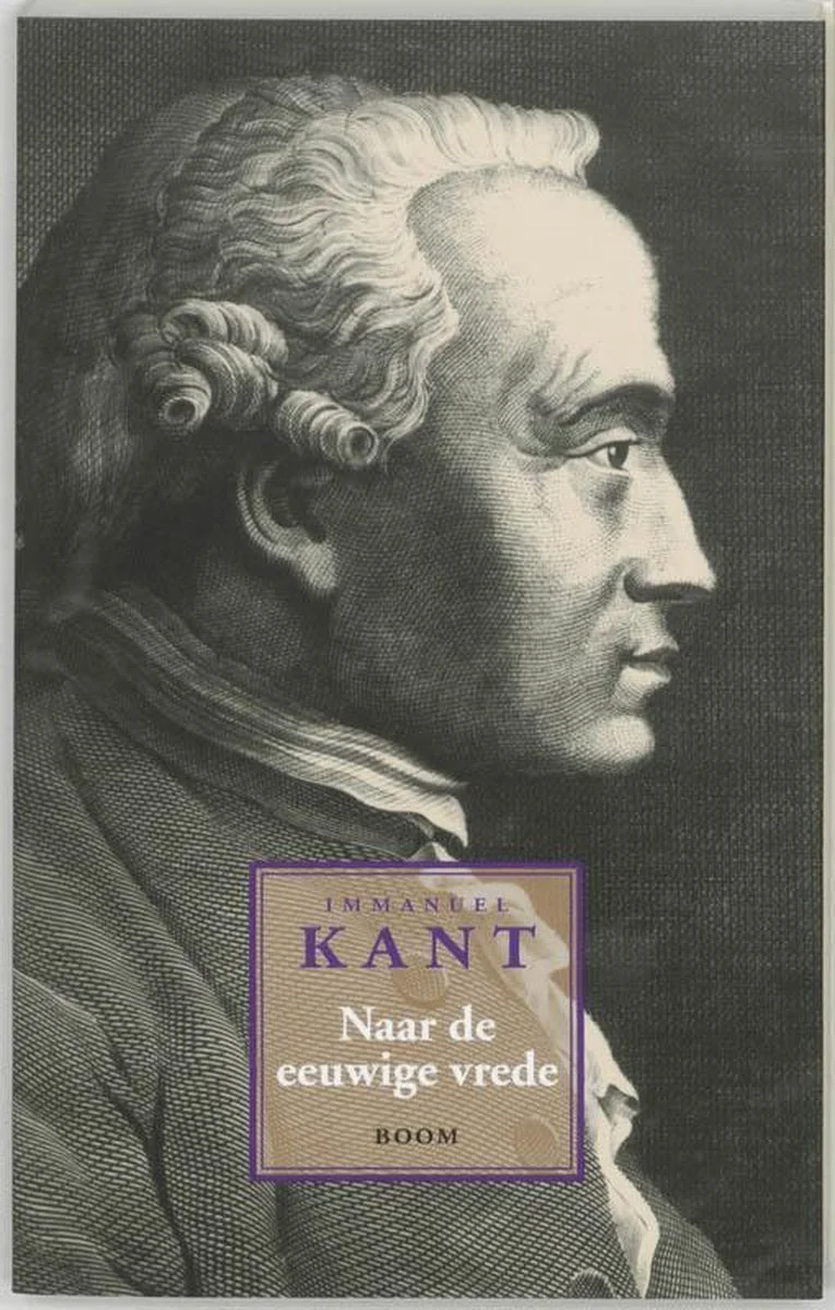 Naar de eeuwige vrede – Immanuel Kant