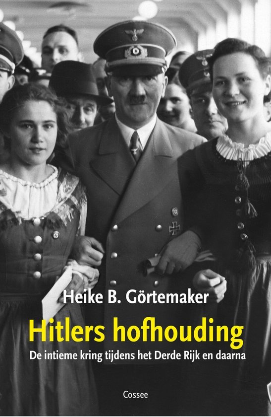 Hitlers hofhouding – Heike Görtemaker