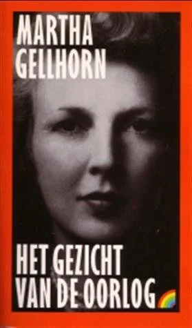 Het gezicht van de oorlog – Martha Gellhorn