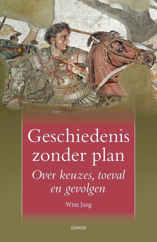 Geschiedenis zonder plan - Wim Jurg