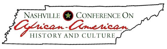 2/10 Nashville Conference on African American History and Culture