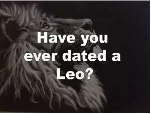 7 Reasons TO Date a Leo!