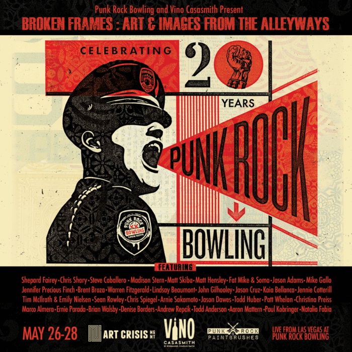 May 26-28 - Punk Rock Bowling 20 Year Anniversary Art Show. Broken Frames: Art & Images From the Alleyways - Las Vegas
