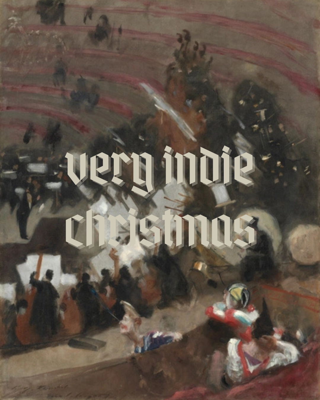 Very Indie Christmas: Originals and Covers for the Month of December