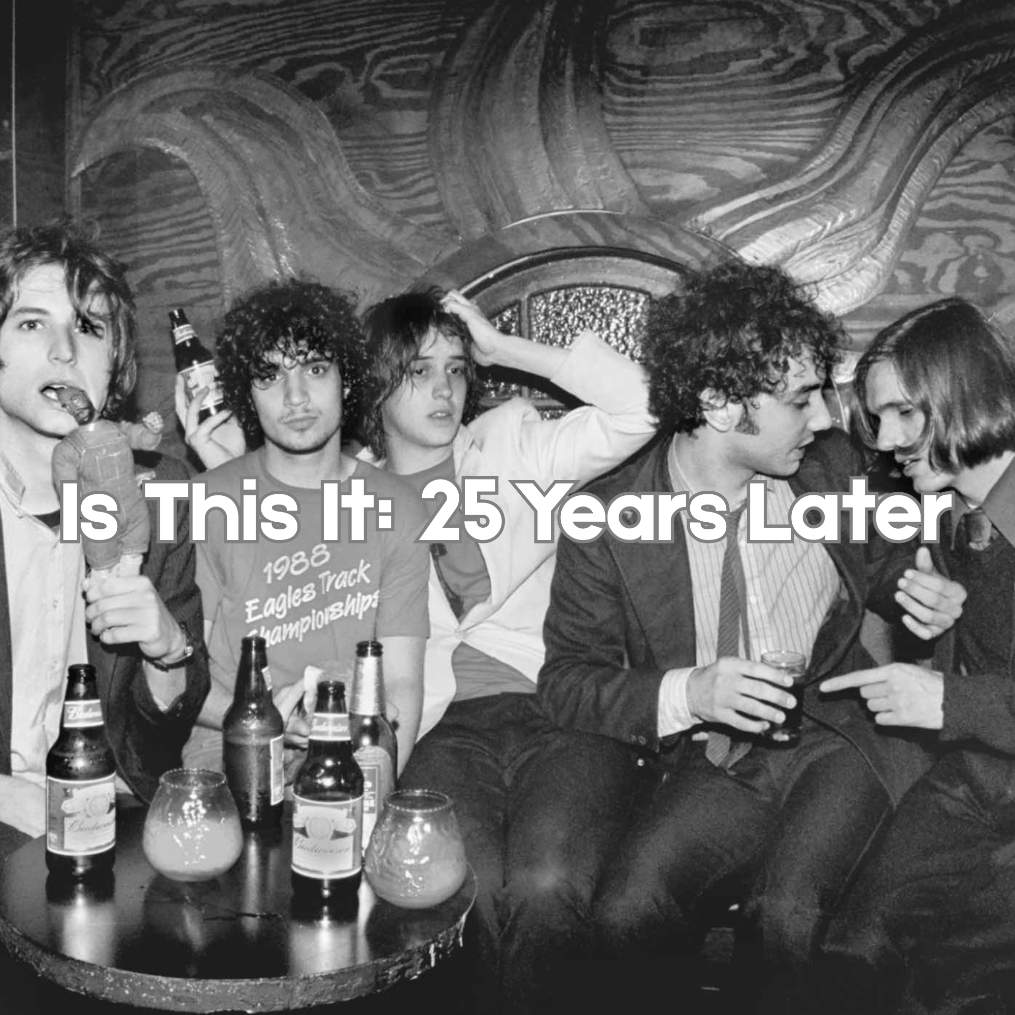 ‘Is This It’: 25 Years Later