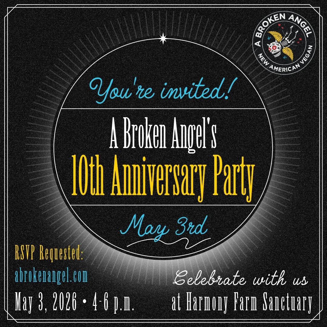 You're invited! A Broken Angel's 10th Anniversary Party. May 3, 2026, 4-6 p.m. Celebrate with us at Harmony Farm Sanctuary. RSVP Requested: abrokenangel.com.